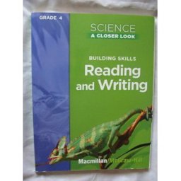 Science, a Closer Look, Grade 4, Reading and Writing in Science Teacher's Guide'