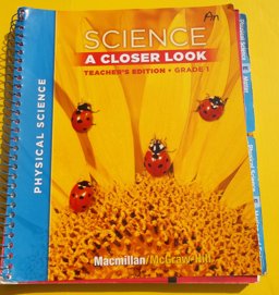 Macmillan/McGraw-Hill Science, a Closer Look, Grade 1, Teacher's Edition, Vol. 3'