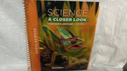 Macmillan/McGraw-Hill Science, a Closer Look, Grade 4, Teacher Edition - Earth Science