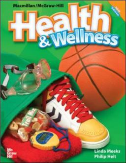 Macmillan/Mcgraw-Hill Health and Wellness,Grade 6