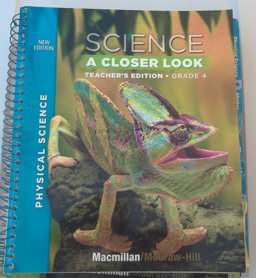 Science, a Closer Look, Grade 4, Teacher's Edition, Physical Science, Vol. 3