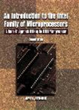 An Introduction to the Intel Family of Microprocessors