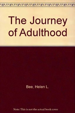 The Journey of Adulthood The Journey of Adulthood