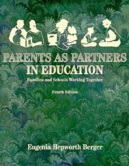 Parents As Partners in Education Families and Schools Working Together 4th 9780023082610 Front Cover