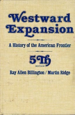 Westward Expansion A History of the American Frontier 5th 9780023098604 Front Cover