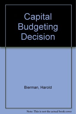 The Capital Budgeting Decision