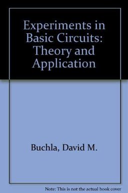 Experiments in Basic Circuits Experiments in Basic Circuits