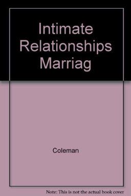 Intimate Relationships, Marriage and Family Intimate Relationships, Marriage and Family