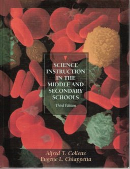 Science Instruction in the Middle and Secondary Schools 3rd 9780023235511 Front Cover