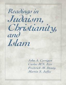 Readings in Judaism, Christianity, and Islam  9780023250989 Front Cover