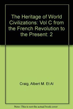 The Heritage of World Civilization, Vol. C