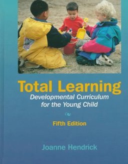 Total Learning Developmental Curriculum for the Young Child 4th 9780023531606 Front Cover