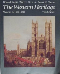 The Western Heritage, 1300-1815