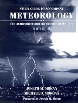 Meteorology The Atmosphere and the Science of Weather 4th 9780023833458 Front Cover