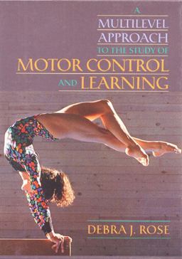 Multilevel Approach to the Study of Motor Control and Learning  9780024036216 Front Cover