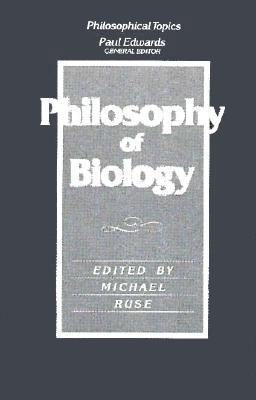 The Philosophy of Biology The Philosophy of Biology