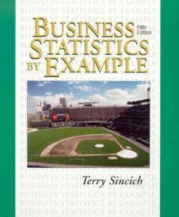 Business Statistics by Example