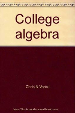 College Algebra and College Algebra Trigonometry