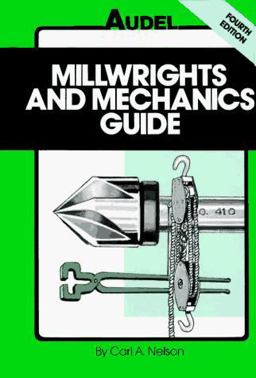 Millwrights and Mechanics Guide 4th 9780025885912 Front Cover