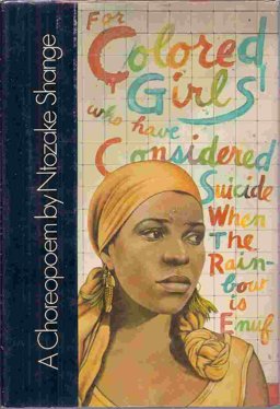 For Colored Girls Who Have Considered Suicide/When the Rainbow Is Enuf
