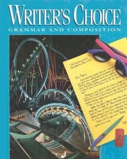 Writer's Choice : Grammar and Composition  9780026358729 Front Cover