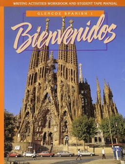 Bienvenidos: Glencoe Spanish 1 : Writing Activities Workbook and Student Tape Manual  9780026410038 Front Cover