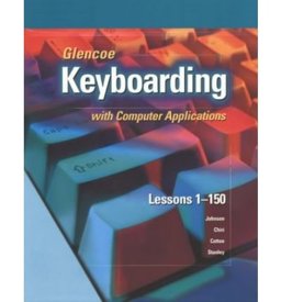 Glencoe Keyboarding with Computer Applications Lessons 1-150, Office 2000 Solutions Manual
