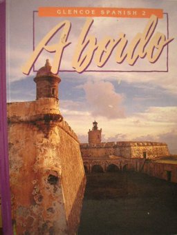 A Bordo: Glencoe Spanish 2 1st 9780026461184 Front Cover