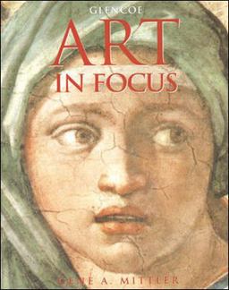 Art in Focus, Student Edition 4th 9780026624084 Front Cover