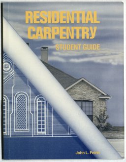 Guide to Residential Carpentry