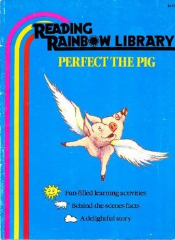 Perfect the Pig