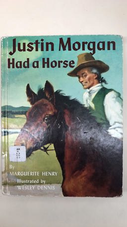 Justin Morgan Had a Horse