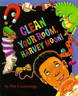 Clean Your Room, Harvey Moon! Clean Your Room, Harvey Moon!