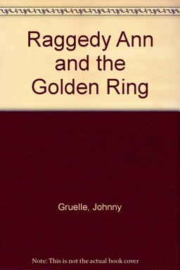 Raggedy Ann and the Golden Ring