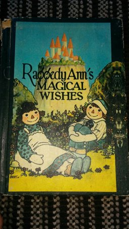 Raggedy Ann's Magical Wishes