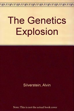 The Genetics Explosion