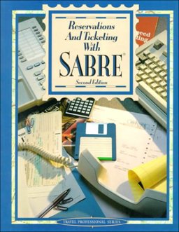 Reservations and Ticketing with SABRE 2nd 9780028013916 Front Cover
