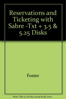 Reservations and Ticketing with Sabre -Txt + 3.5 and 5.25 Disks
