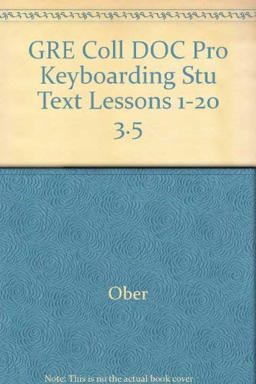 Gre Coll Doc Pro Keyboarding Stu Text Lessons 1-20 3.5