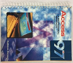 Access 97: a Professional Approach with 3.5 IBM Disk