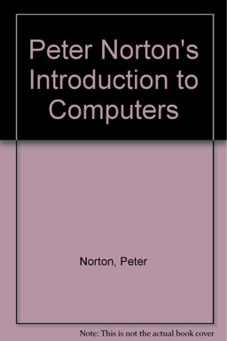 Peter Norton's Introduction to Computers