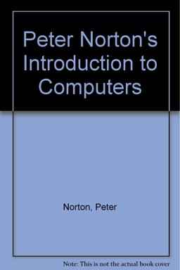 Peter Norton's Introduction to Computers