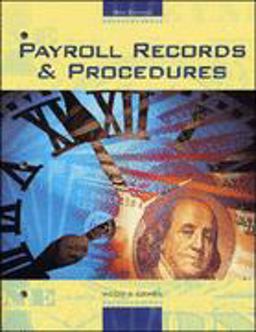 Payroll Records and Procedures Student Text-Workbook W/ Practice Set and Software