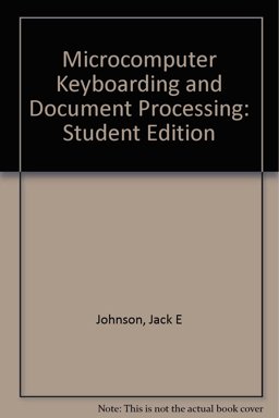 Microcomputer Keyboarding and Document Processing -Student Ed