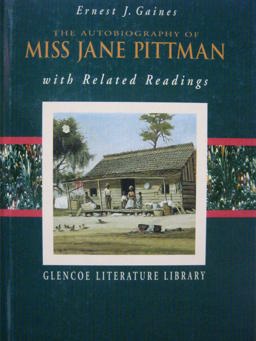 The Autobiography of Miss Jane Pittman and Related Readings (Glencoe Literature Library) 1st 9780028179711 Front Cover