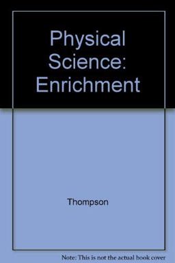 Enrichment Worksheets, Student Edition, for Use with Glencoe Physical Science