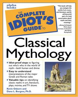 Complete Idiot's Guide to Classical Mythology