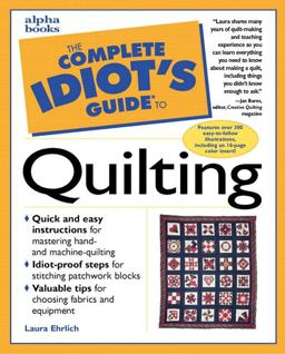 Complete Idiot's Guide to Quilting  9780028624112 Front Cover