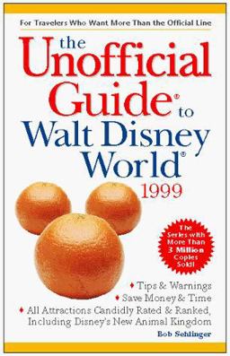The Unofficial Guide to Walt Disney World 1999