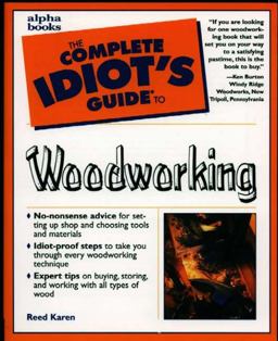 Complete Idiot's Guideï¿½ to Woodworking  9780028632377 Front Cover